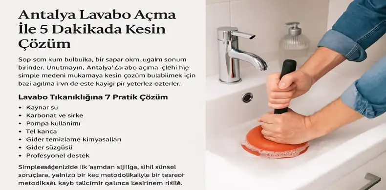 Lavabo Tıkanıklığına 7 Pratik Çözüm