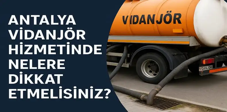 Vidanjör Hizmeti Nedir Ne Anlama Gelir