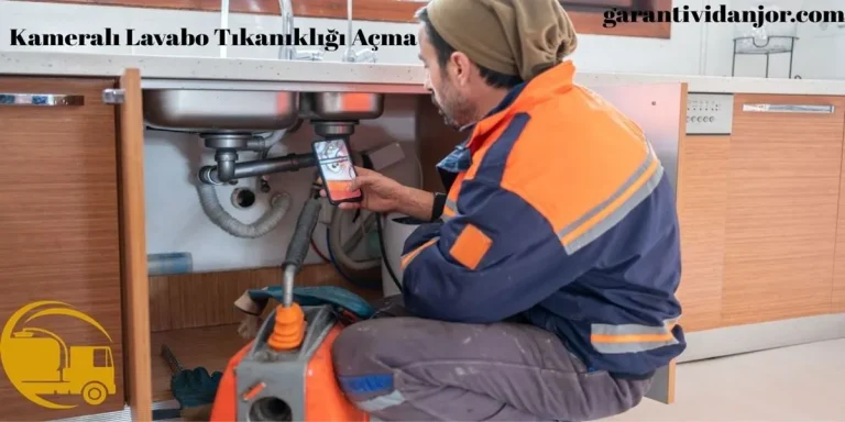 Kameralı Lavabo Tıkanıklığı Açma