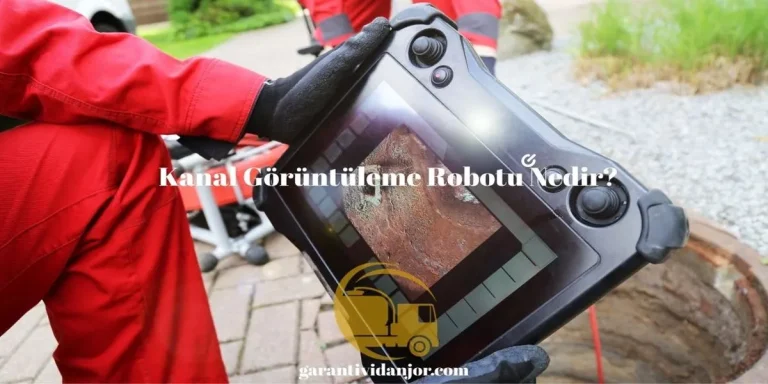 Kanal Görüntüleme Robotu Nedir?